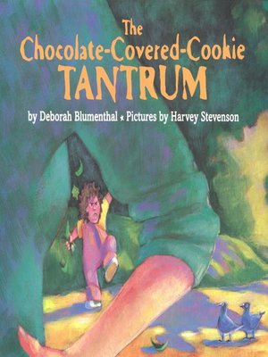 cover image of The Chocolate-Covered-Cookie Tantrum